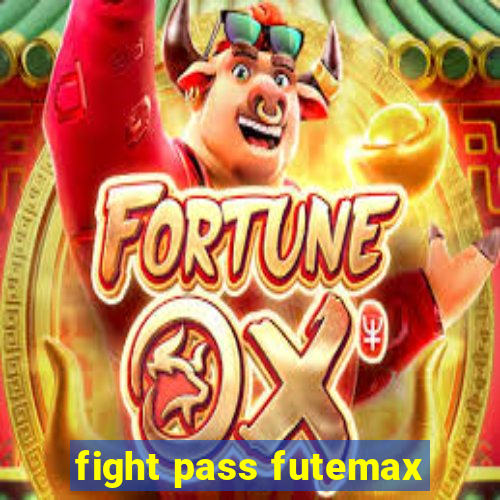 fight pass futemax